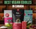 best vegan edibles canada