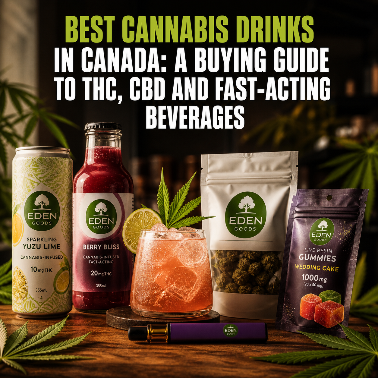 Best Cannabis Drinks in Canada: A Buying Guide to THC, CBD and Fast-Acting Beverages